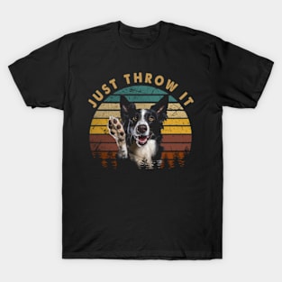 Tail Tales Collie Charm, Stylish Tee Just Throw It T-Shirt